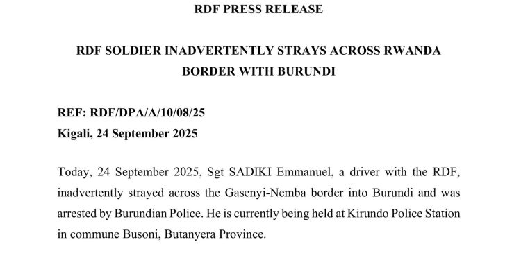 Rwanda, Breaking news: The RDF, Rwanda Defence Forces, has confirmed the arrest news of their  soldier who unintentionally intruded Burundi’s lands
